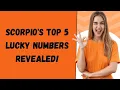 Scorpio s Top 5 Lucky Numbers Revealed