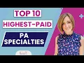 Top 10 Highest Paid Physician Assistant Specialities The Posh PA