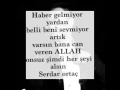 Download Lagu Bülent Serttaş feat. Serdar Ortaç - Haber Gelmiyor