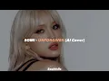 Download Lagu Somi - Unforgiven AI Cover (Original by LE SSERAFIM)