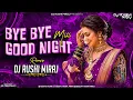 Download Lagu BYE BYE MISS GOOD NIGHT - REMIX - DJ Rushi Miraj #retrohits #oldhindisongs