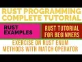 Rust Programming Complete Tutorial Exercise With Enum Methods In Rust Part 40