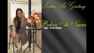 Download LAGU KARO TERBARU INTAN BR GINTING PERBAN ATE NGENA MP3