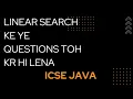 linear search important programs computer application icse java 2023