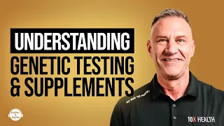 Gary Brecka Understanding Genetic Testing Proper Nutrition and Supplements