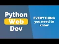 Python COMPLETE Web Development Guide Overview of Frameworks Tools Concepts