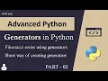 Generators in Python - 02 Advanced Python Tutorial in Hindi Fibonacci Series Using Generator