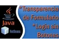 Java Transparencia de Formulario Login sin Botones