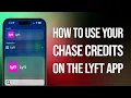 How To Use Your Chase Credits On The Lyft App Easy Guide