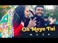 Download Lagu Muza - Oh Meye Tui  (Official Music Video)