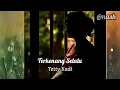 Download Lagu Terkenang Selalu. Tetty Kadi