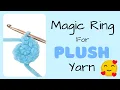 Download Lagu How to Crochet a Magic Ring with PLUSH yarn | Amigurumi basics for beginners