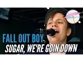 Download Lagu Fall Out Boy - Sugar, We're Goin Down (Live at the Edge)