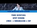 Download Lagu Pobre Secretaria (Kpop Ai Cover) Color Coded Lyrics + Rom + Sub Esp