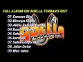 Download Lagu full ALBUM OM ADELLA TERBARU  2021 Cumi-cumi GELRR