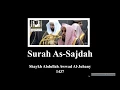 Download Lagu 032 . Surah As-Sajdah-Shaykh Juhany 1437