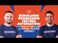 Rebuilding regression testing automation QA Case Study