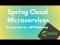 Spring Cloud Microservices Eureka Naming Server openFeign API Gateway