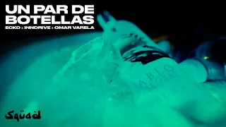 ECKO, Inndrive, Omar Varela - Un Par de Botellas (Visualizer)