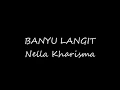 Download Lagu Nella Kharisma - Banyu Langit Lirik