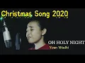 Download Lagu Lagu Natal Terbaru 2020//OH HOLY NIGHT//YOAN WADHI//MARIAH CAREY//HOMETOWN