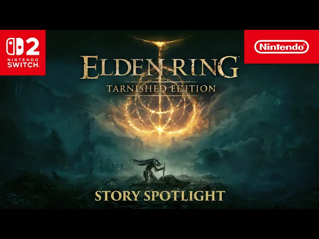 ELDEN RING Tarnished Edition – Story Spotlight – Nintendo Switch 2