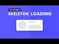 Skeleton Loading Animation CSS HTML CSS Tutorial