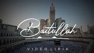 Download BAITULLAH - Sahate X Kabilah Media (Official Lyric Video) MP3