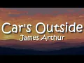 Download Lagu James Arthur - Car's Outside (Lyrics)