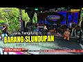 Lagu BARANG SLUNDUPAN Versi Tengdung // CITRA NADA LIVE DESA TEGALREJA (BLOK ASKER) // BANJARHARJO-BREBES