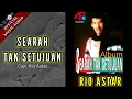 SEARAH TAK SETUJUAN - RIO ASTAR (OFFICIAL MUSIC AUDIO)