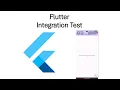 Intermediate Flutter Topics Integration Tests for Flutter