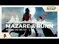 Download Lagu Mazare \u0026 RUNN - Where Do We Go [Monstercat Release]