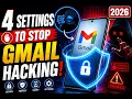 Stop Gmail Hacking 4 Settings You Must Turn ON 2026 Protect Your Google Account