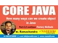 How many ways can we create object in Java Part 3 2 continue Factory Methods Core Java Tutorial