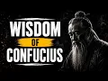 Confucius Timeless Wisdom That Will Change Your Life Ancient Philosophy