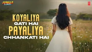 koyaliya gati hai payaliya chhankati hai jungle love anuradha paudwal anand milind sameer