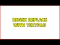 regex replace with textpad 2 Solutions