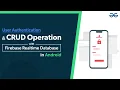 User Authentication and CRUD Operation with Firebase Realtime Database in Android GeeksforGeeks