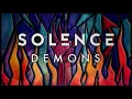 Solence - Demons (Visual)