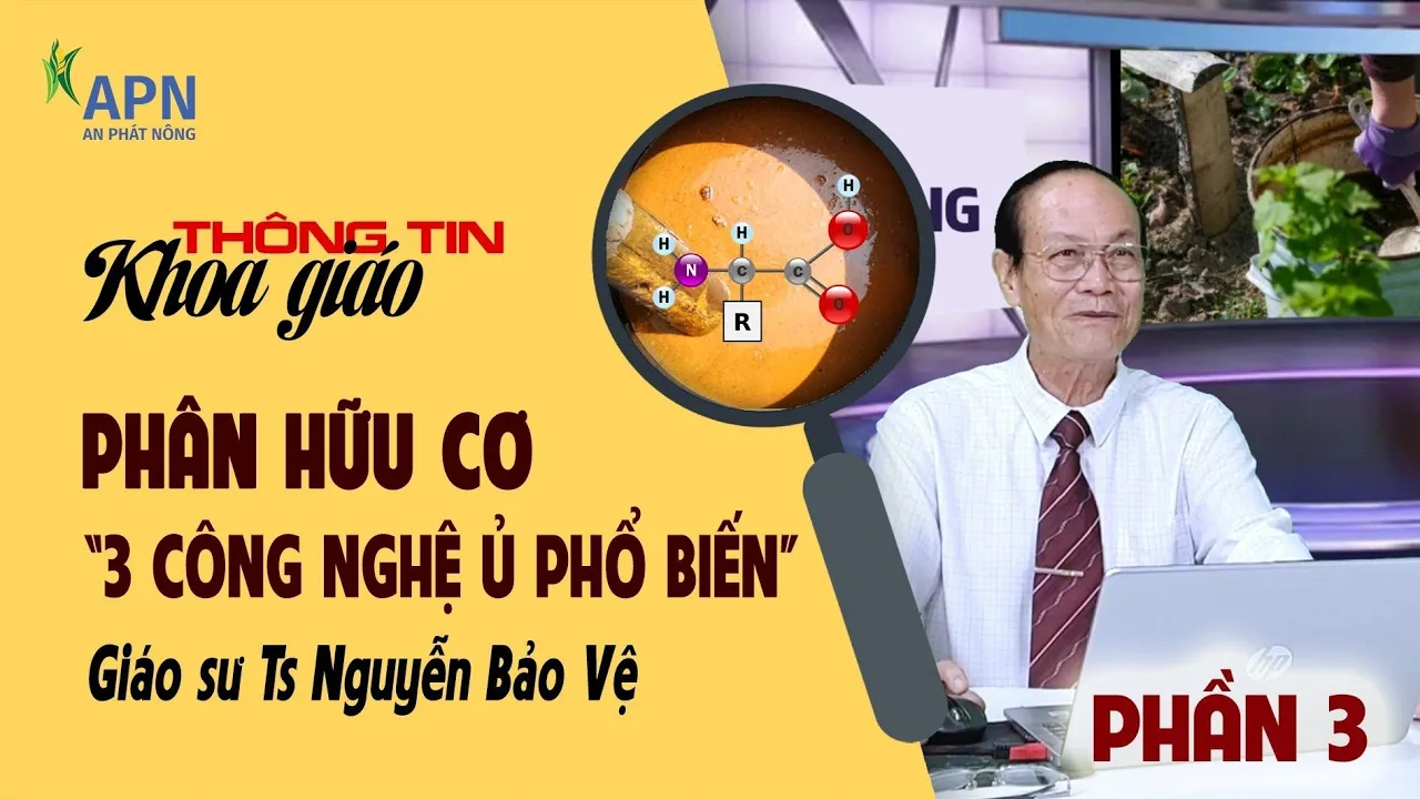 APN - CƠ SỞ CỦA VIỆC Ủ PHÂN HỮU CƠ DẠNG LỎNG | 3 CÔNG NGHỆ Ủ PHỔ BIẾN