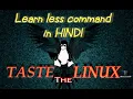 Linux Command Line Tutorial for Beginners - less command Basic Command