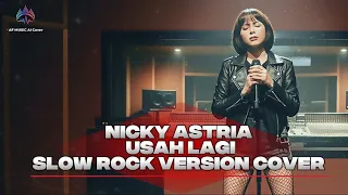 nicky astria usah lagi slow rock version cover by af music 