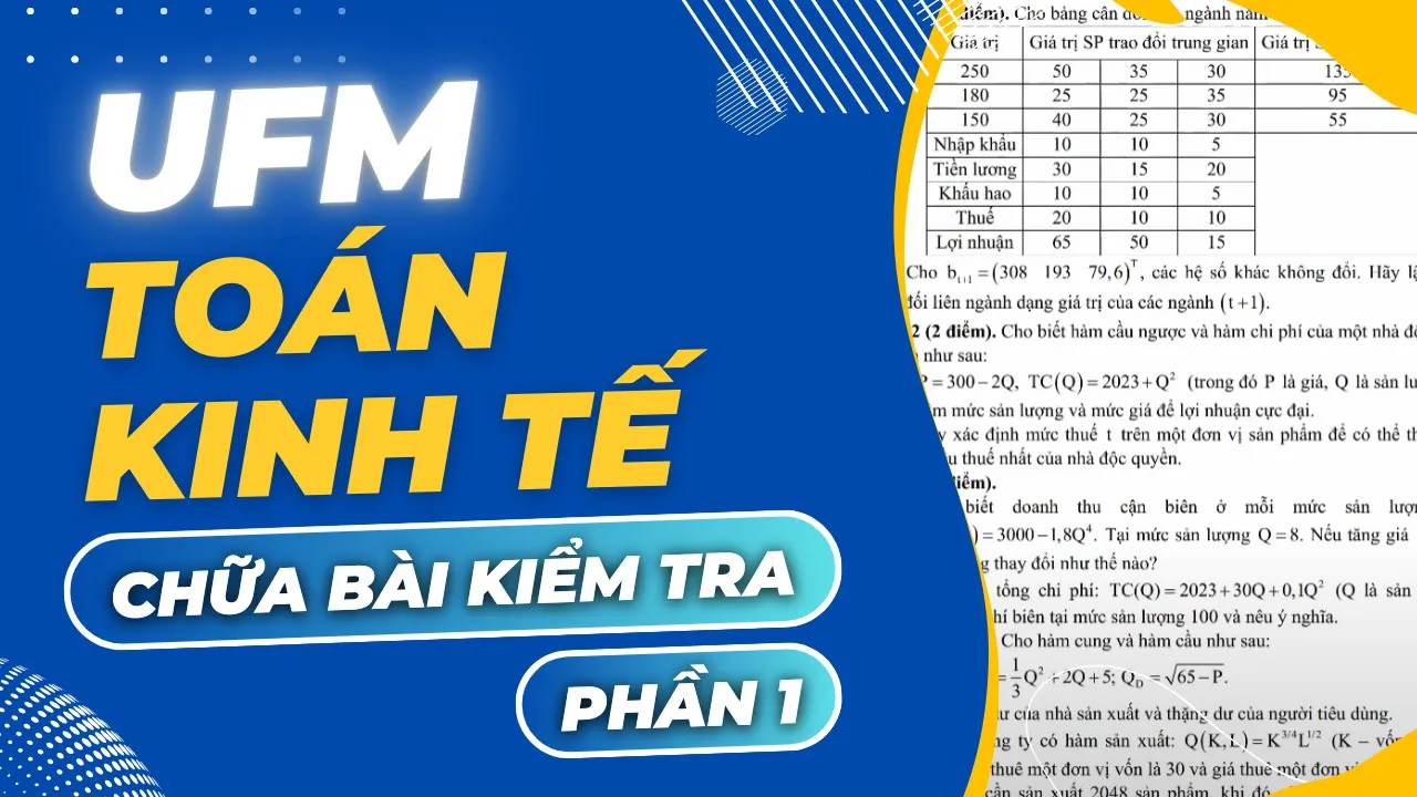 UFM - TOÁN KINH TẾ - CHỮA BÀI KIỂM TRA - PHẦN 1