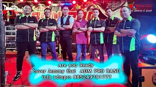 are you ready cover jemi thai adm pro band