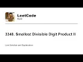 3348 Smallest Divisible Digit Product II Leetcode Hard