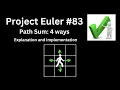 Path Sum 4 ways Project Euler Problem 83 Explanation and Implementation