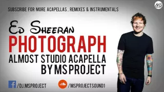 Download Ed Sheeran - Photograph (Official Acapella - Vocals Only) + DL MP3