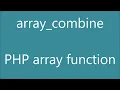 Array Combine PHP Array Function