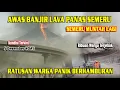 Lagu KONDISI TERKINI GUNUNG SEMERU LUMAJANG | BANJIR LAVA PANAS RIBUAN WARGA MENYELAMATKAN DIRI HARI INI
